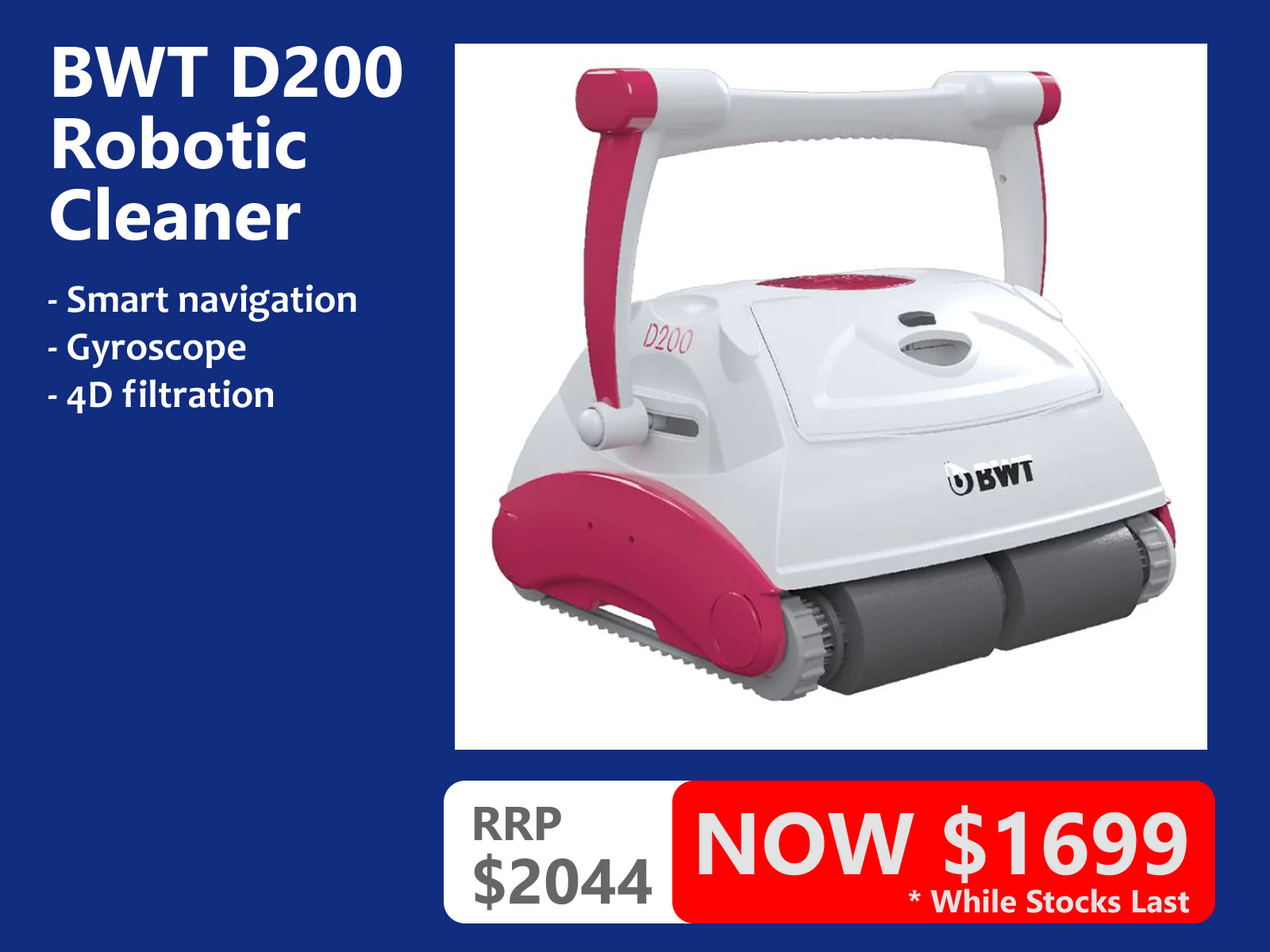 Limited Stock BWT D200 Robotic Cleaner Sydney's Best